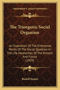 The Triorganic Social Organism