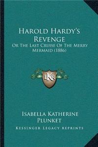 Harold Hardy's Revenge