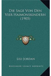 Die Sage Von Den Vier Haimonskindern (1905)