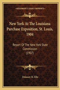 New York At The Louisiana Purchase Exposition, St. Louis, 1904