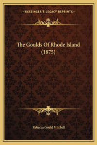 Goulds Of Rhode Island (1875)