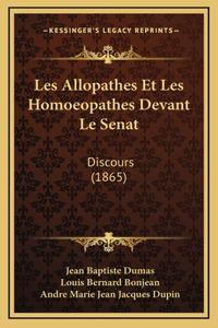 Les Allopathes Et Les Homoeopathes Devant Le Senat