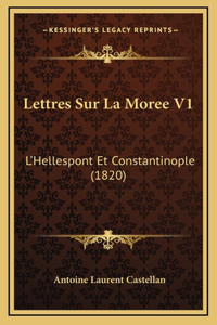 Lettres Sur La Moree V1