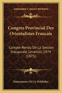 Congres Provincial Des Orientalistes Francais