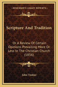 Scripture And Tradition