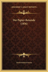 Der Papier-Reisende (1856)