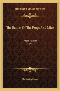 The Battles Of The Frogs And Mice