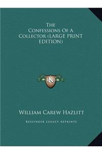 The Confessions of a Collector