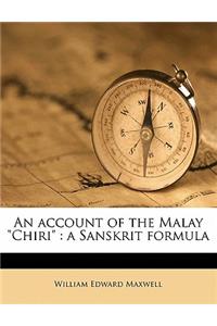 Account of the Malay Chiri
