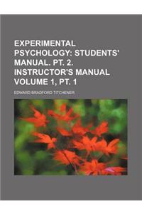 Experimental Psychology Volume 1, PT. 1