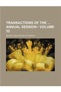 Transactions of the Annual Session (Volume 32)