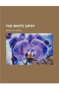 The White Gipsy