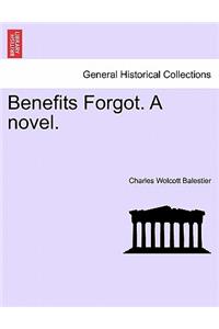 Benefits Forgot. a Novel.