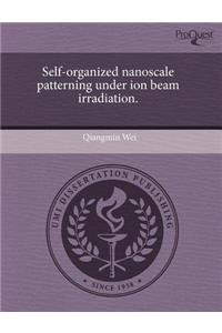 Self-Organized Nanoscale Patterning Under Ion Beam Irradiation