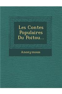 Les Contes Populaires Du Poitou...