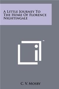Little Journey to the Home of Florence Nightingale