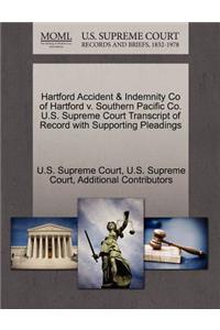 Hartford Accident & Indemnity Co of Hartford V. Southern Pacific Co. U.S. Supreme Court Transcript of Record with Supporting Pleadings
