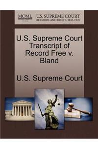 U.S. Supreme Court Transcript of Record Free V. Bland