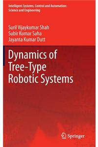 Dynamics of Tree-Type Robotic Systems