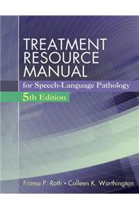 Treatment Resource Manual for Speech Language Pathology (with Student Web Site Printed Access Card)