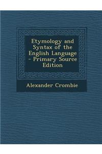 Etymology and Syntax of the English Language