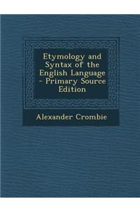 Etymology and Syntax of the English Language