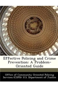 Effective Policing and Crime Prevention