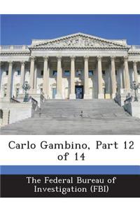 Carlo Gambino, Part 12 of 14
