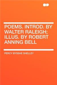 Poems. Introd. by Walter Raleigh; Illus. by Robert Anning Bell