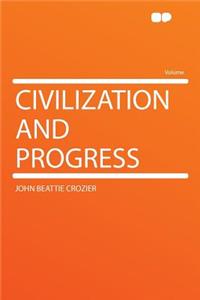 Civilization and Progress