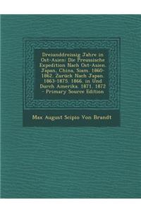 Dreiunddreissig Jahre in Ost-Asien