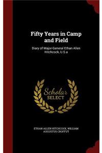 Fifty Years in Camp and Field