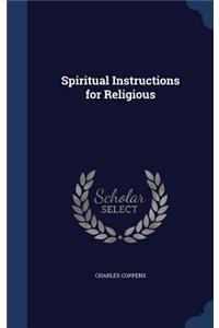 Spiritual Instructions for Religious