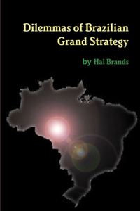 Dilemmas of Brazilian Grand Strategy