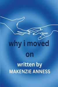 Why I Moved On