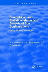 Geometrical and Statistical Methods of Analysis of Star Configurations Dating Ptolemy's Almagest