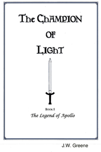 Champion of Light, Book I