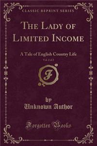 The Lady of Limited Income, Vol. 2 of 2