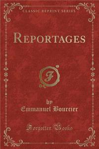 Reportages (Classic Reprint)