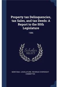 Property tax Delinquencies, tax Sales, and tax Deeds