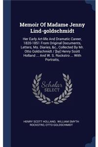 Memoir Of Madame Jenny Lind-goldschmidt