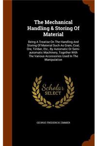 The Mechanical Handling & Storing of Material
