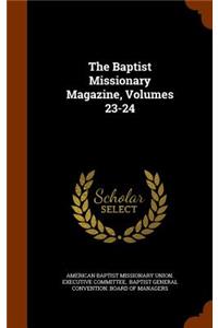 The Baptist Missionary Magazine, Volumes 23-24