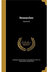 Researches; Volume 04