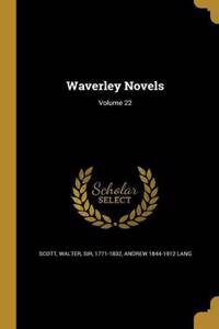 Waverley Novels; Volume 22