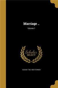 Marriage ..; Volume 1