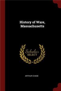 History of Ware, Massachusetts