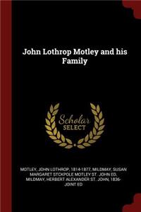 John Lothrop Motley and His Family