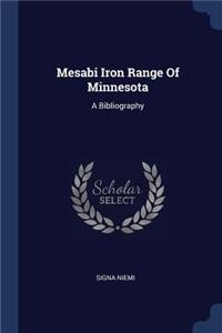 Mesabi Iron Range Of Minnesota