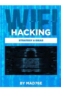Wifi-Hacking Strategy & Ideas